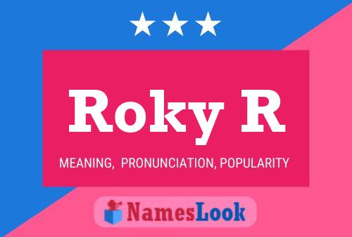 Roky R Namensposter