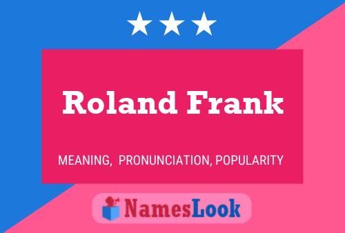 Roland Frank Namensposter