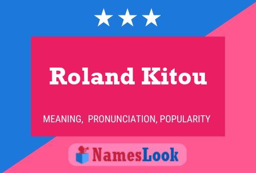 Roland Kitou Namensposter