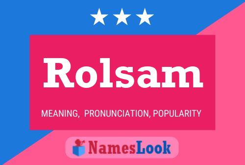 Rolsam Namensposter