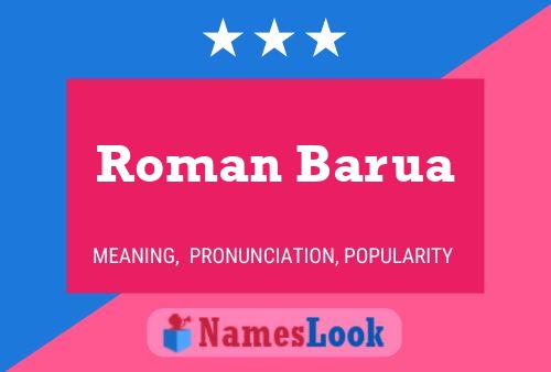 Roman Barua Namensposter