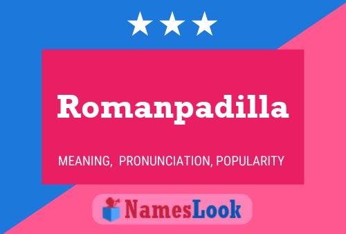 Romanpadilla Namensposter