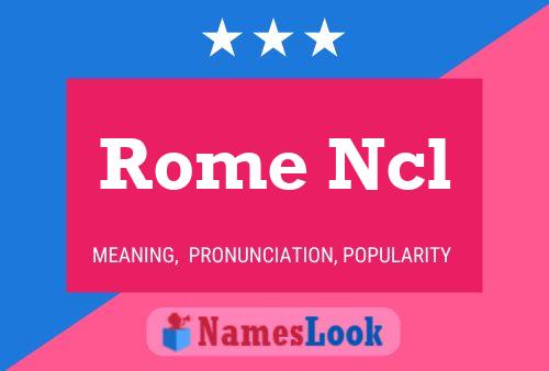 Rome Ncl Namensposter