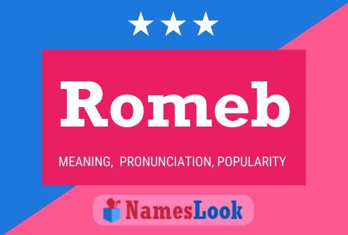 Romeb Namensposter