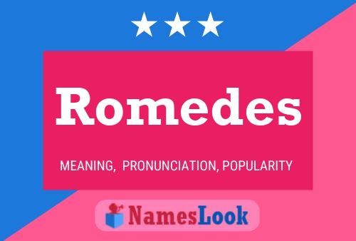 Romedes Namensposter