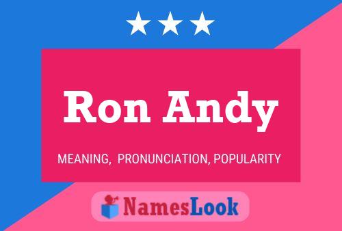 Ron Andy Namensposter