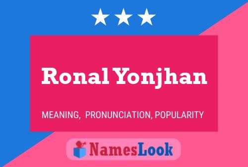 Ronal Yonjhan Namensposter