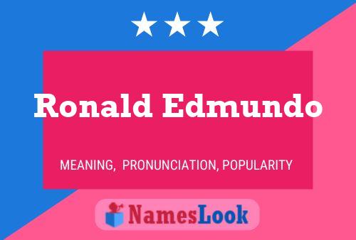 Ronald Edmundo Namensposter