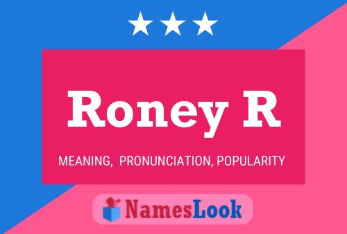 Roney R Namensposter