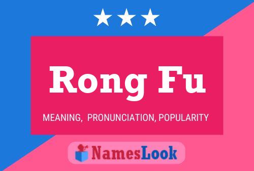 Rong Fu Namensposter