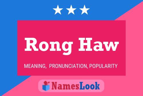 Rong Haw Namensposter