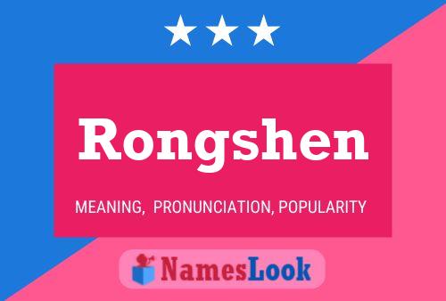 Rongshen Namensposter