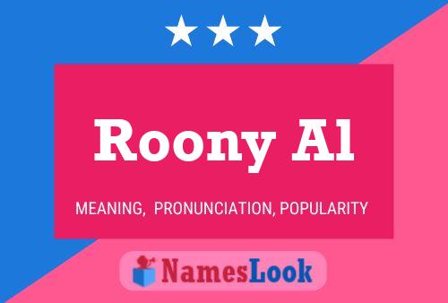 Roony Al Namensposter