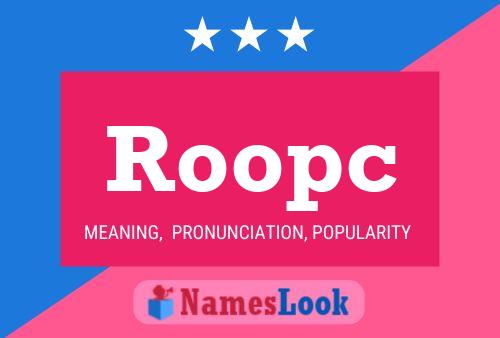 Roopc Namensposter