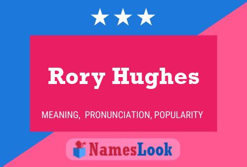 Rory Hughes Namensposter