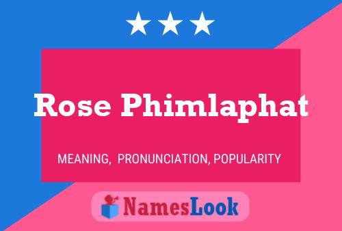 Rose Phimlaphat Namensposter