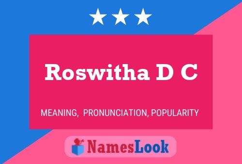 Roswitha D C Namensposter