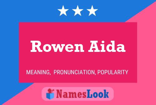 Rowen Aida Namensposter