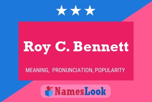 Roy C. Bennett Namensposter