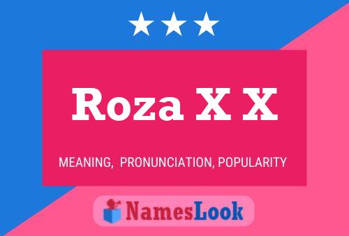 Roza X X Namensposter