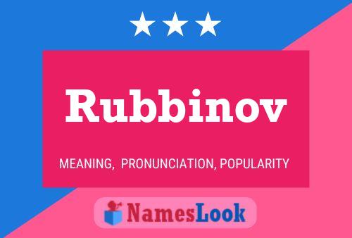 Rubbinov Namensposter