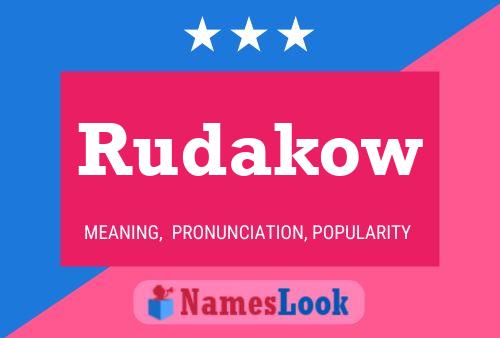 Rudakow Namensposter