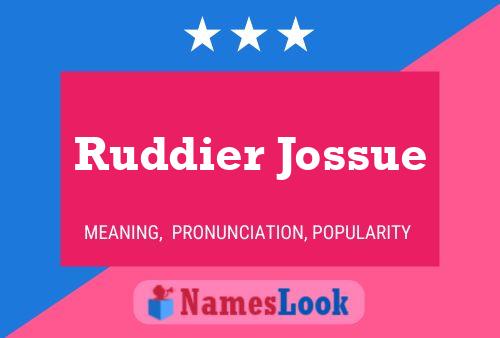 Ruddier Jossue Namensposter