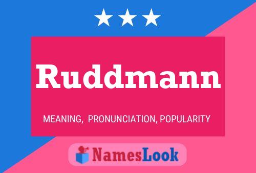 Ruddmann Namensposter