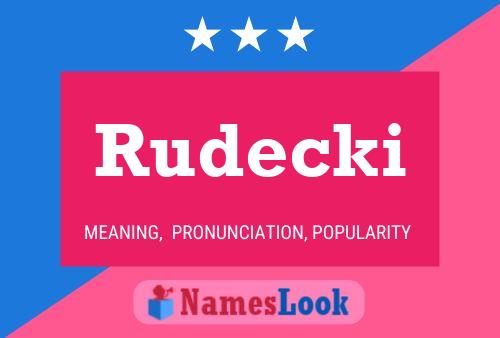 Rudecki Namensposter