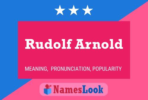 Rudolf Arnold Namensposter