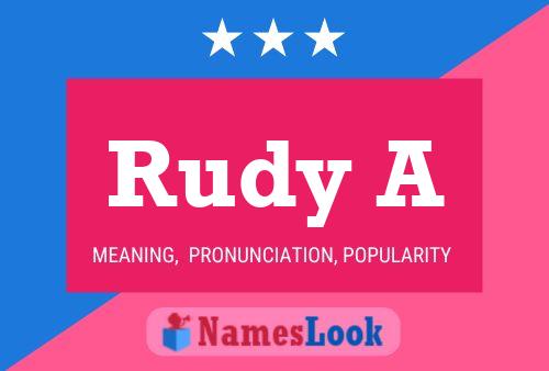 Rudy A Namensposter