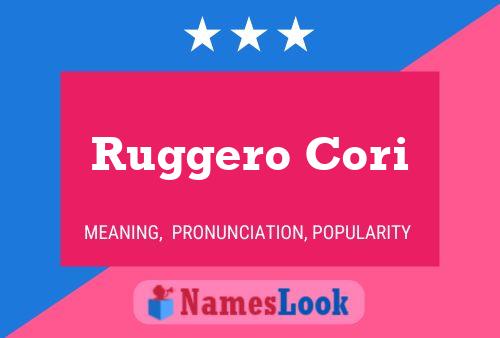 Ruggero Cori Namensposter