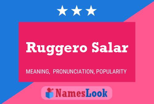 Ruggero Salar Namensposter