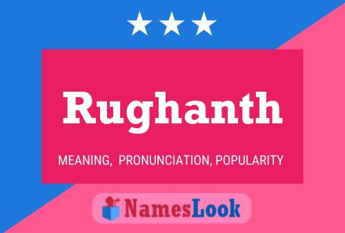 Rughanth Namensposter