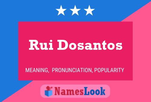 Rui Dosantos Namensposter