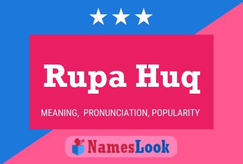 Rupa Huq Namensposter