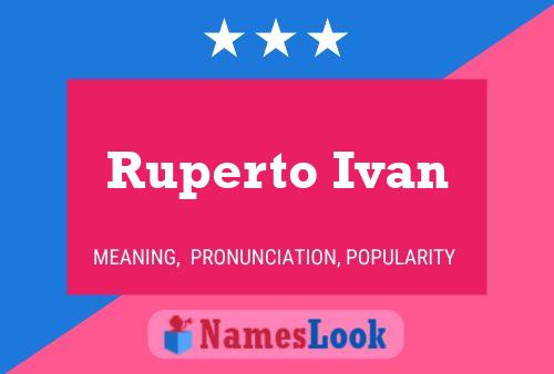 Ruperto Ivan Namensposter