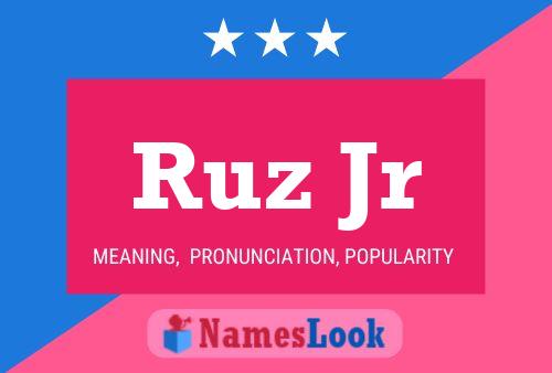 Ruz Jr Namensposter