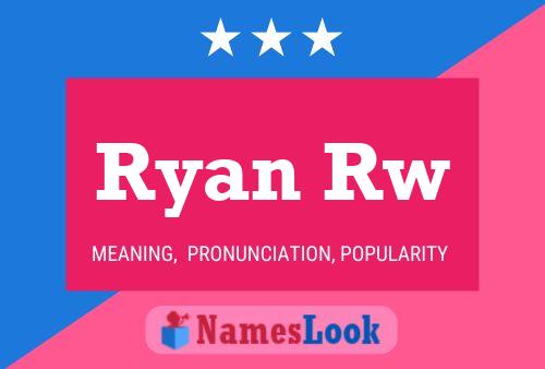 Ryan Rw Namensposter