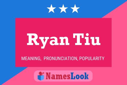 Ryan Tiu Namensposter