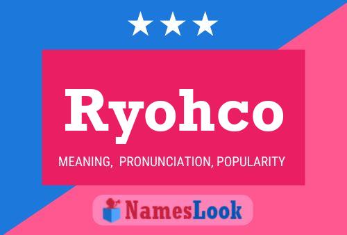 Ryohco Namensposter