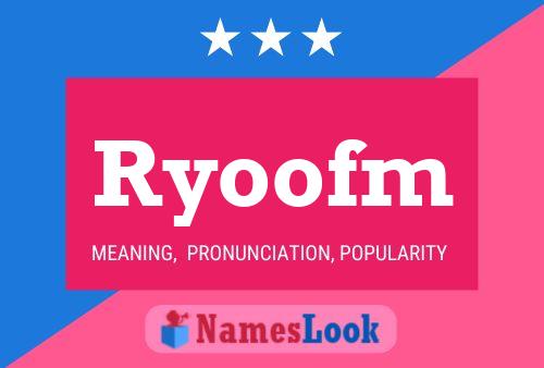 Ryoofm Namensposter