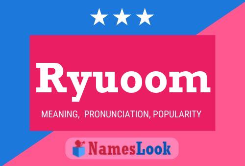 Ryuoom Namensposter