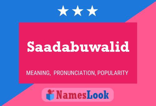 Saadabuwalid Namensposter