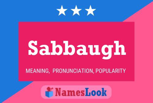 Sabbaugh Namensposter