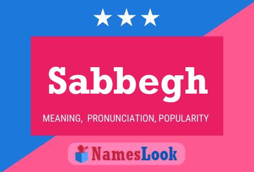 Sabbegh Namensposter