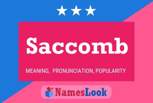 Saccomb Namensposter