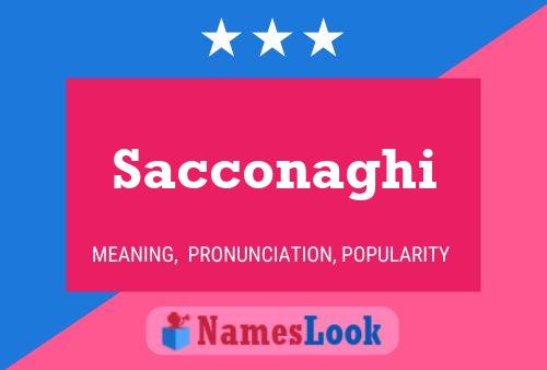 Sacconaghi Namensposter