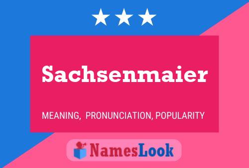 Sachsenmaier Namensposter