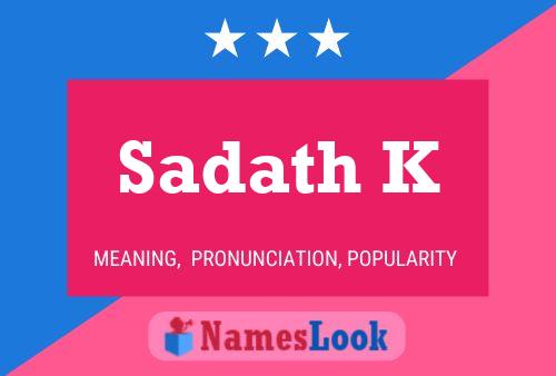 Sadath K Namensposter